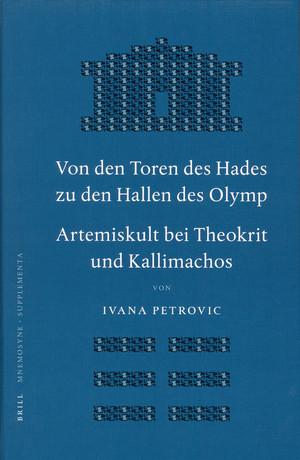 Von den Toren des Hades zu den Hallen des Olymp. Artemiskult bei Theokrit und Kallimachos