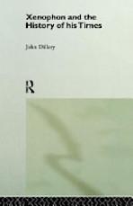 Dillery - Xenophon and the History of His Times - Routledge 1995-2013