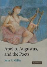 Miller - Apollo, Augustus, and the Poets